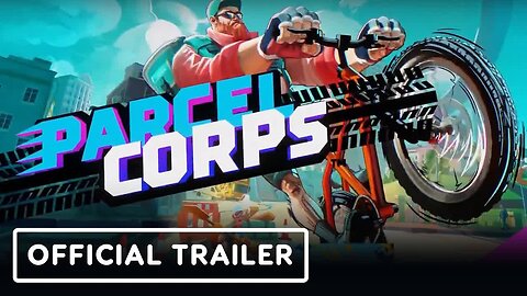 Parcel Corps - Official Gameplay Trailer _ The MIX x Kinda Funny Spring Sho