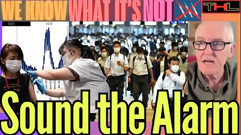 WE KNOW WHAT IT'S NOT | Japanese Database of 18M Proves COVID V*x tied to MASSIVE Excess Deaths