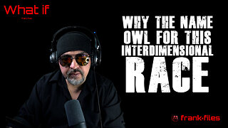 Why the Name Owl For the Interdimensional Race
