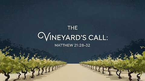 The Vineyard’s Call | Matthew 21:28–32 | Ontario Community Church ⛪️ | Live Stream 🎥