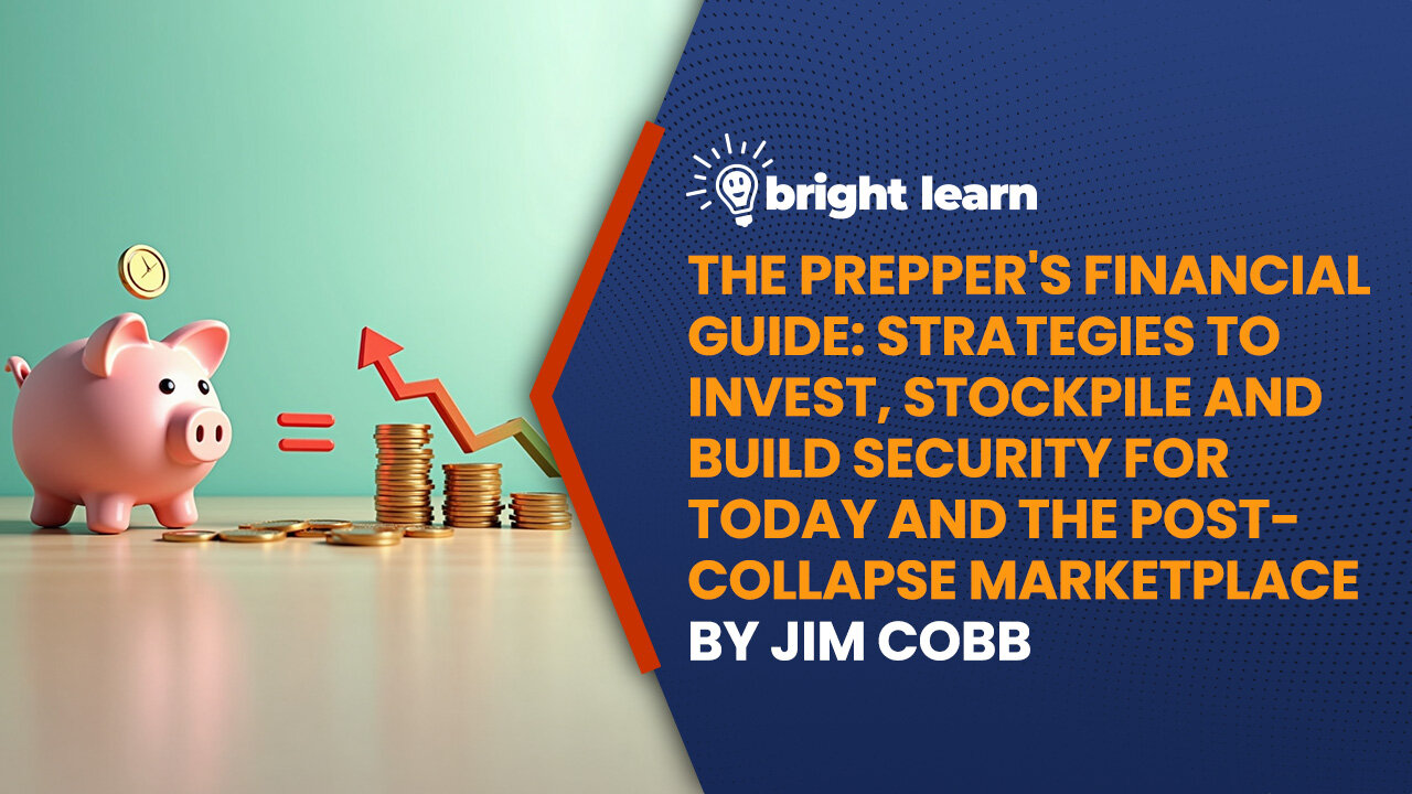 BrightLearn - The Prepper's Financial Guide by Jim Cobb