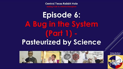 A Bug in the System (Part 1): Pasteurized by Science