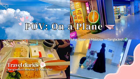 POV Flight Vlog ✈️ Japan to Malaysia to Bangladesh | Airport, Food & Travel Journey 🌏