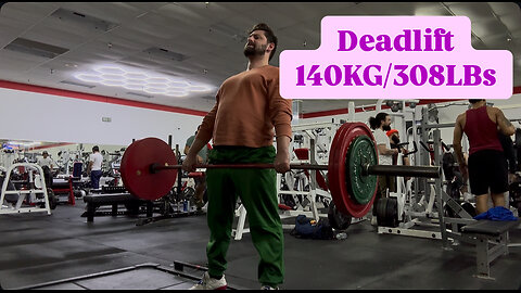 Deadlift 140KG/308LBS