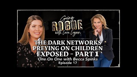 The Dark Networks Preying on Children - Exposed- One On One with Becca Spinks Pt.1 - Episode 17