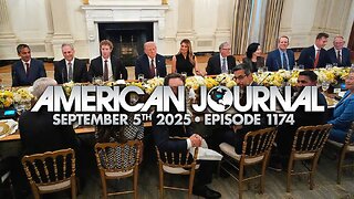 The American Journal Episode 1174 9-5-2025