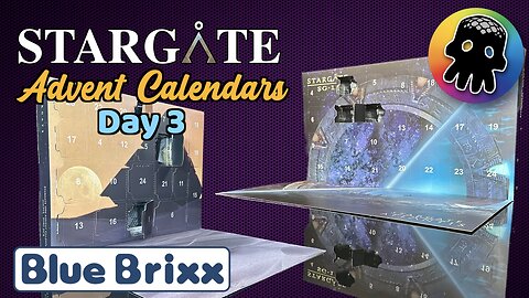 Day 3 - Bluebrixx’s Stargate Advent Calendars