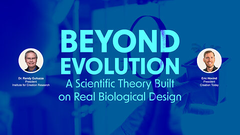 Beyond Evolution | Eric Hovind & Dr. Randy Guliuzza | Creation Today Show #436