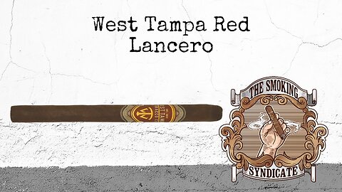 The Smoking Syndicate: West Tampa Red Lancero