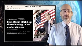 MUST WATCH!!How BlackRock Conquered the World Documentary Corbett Report