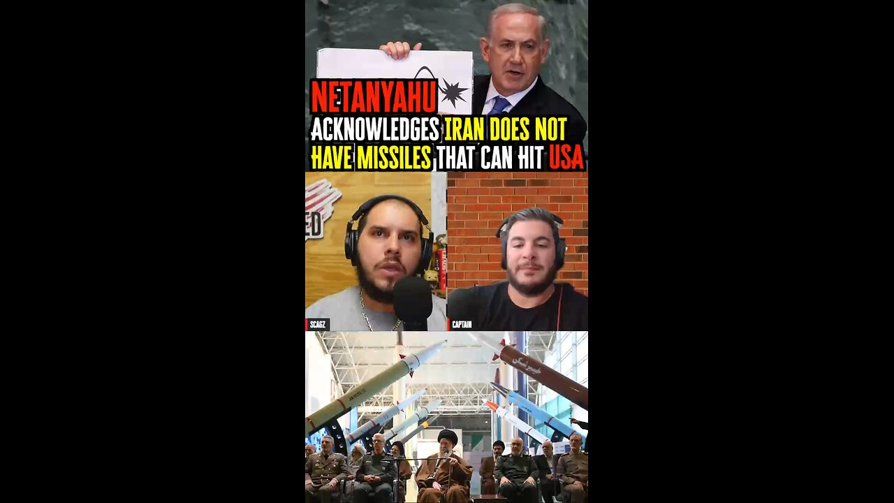 Netanyahu Acknowledges Iran Does Not Have Missiles That Can Hit America