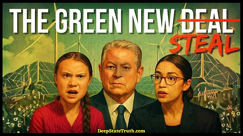 🌎 The Green New Steal 🌦️ The Business of Climate Change