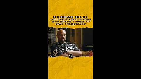 @rashadbilal You can’t save anyone who doesn’t want to save themselves