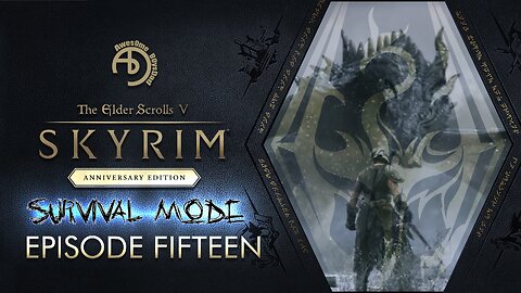 Skyrim AE | EP 15 | Survival Mode | 2k | The Dawnguard Quest Pt3 (The Soul Cairn)