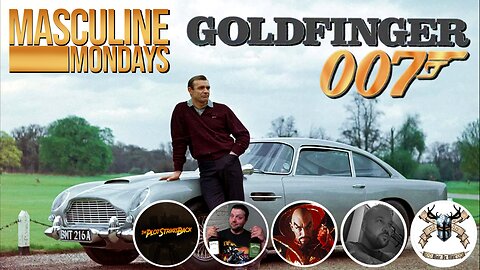 Goldfinger (1964) | "Masculine Mondays" Episode #2
