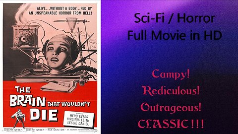The Brain That Wouldn't Die 1962 Sci-Fi _ Horror ~ Drive-In Cult Classic ~ FULL MOVIE