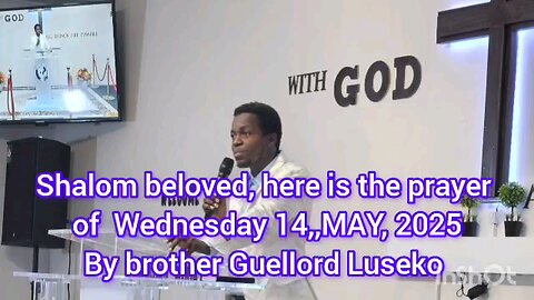 the Prayer of Wednesday 14 MAY 2025