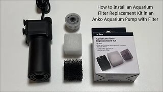 How to Install and Aquarium Filter Replacement Kit in an Anko Aquarium Pump with Filter