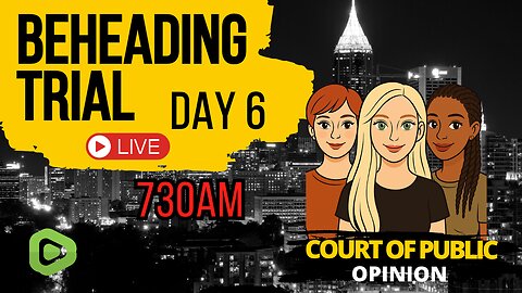 A Georgia Beheading Trial | The Killers Daughter Day 6