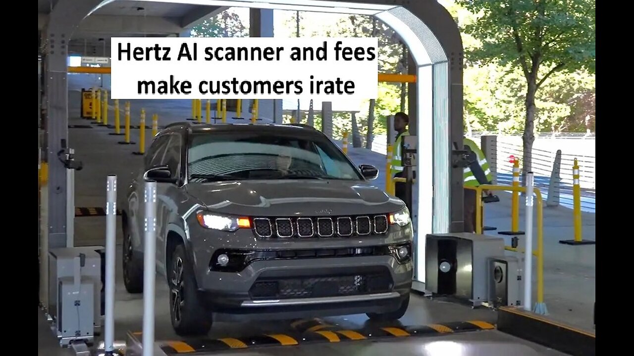 Hertz AI scanner for rentals causes frustrations