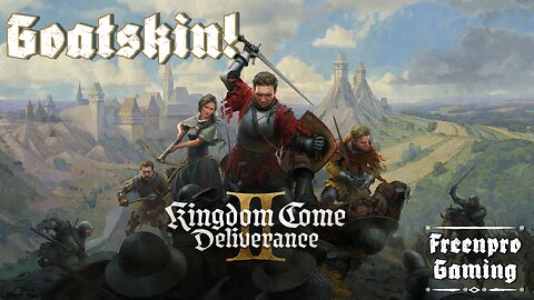Kingdom Come: Deliverance II | Goatskin Part 24 | Chatting
