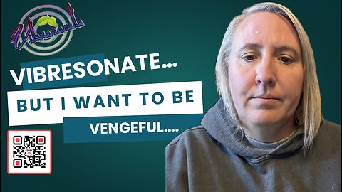 Are you struggling with vengeance?