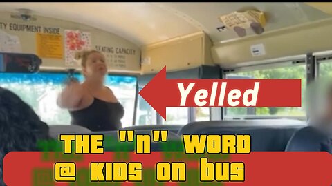 Racist bus mom yells N word at kids
