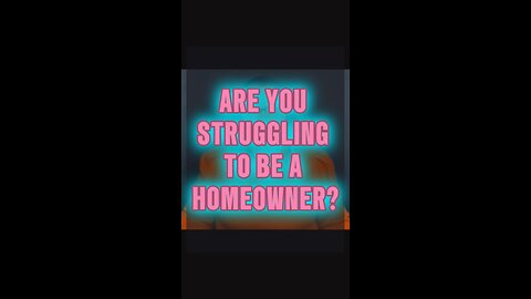 Are You Struggling To Be A Homeowner? 🥺