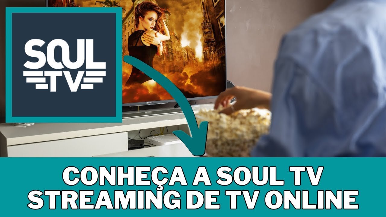 Conheça a soul tv streaming de tv online