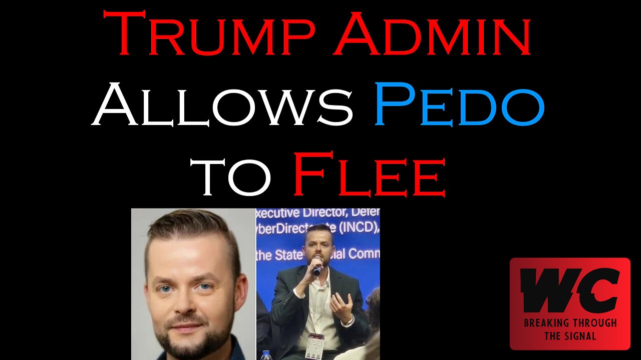 Trump Admin Allows Pedo to Flee