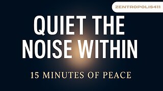 Quiet the Noise Within – 15 Minutes of Guided Relaxation & Peace