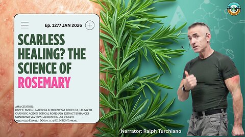 Scarless Healing? The Science of Topical Rosemary & Skin Repair Ep. 1277 JAN 2026