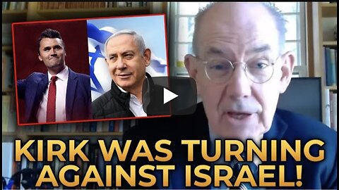John Mearsheimer EXPOSES Charlie Kirk's Undeniable Turn Against Israel