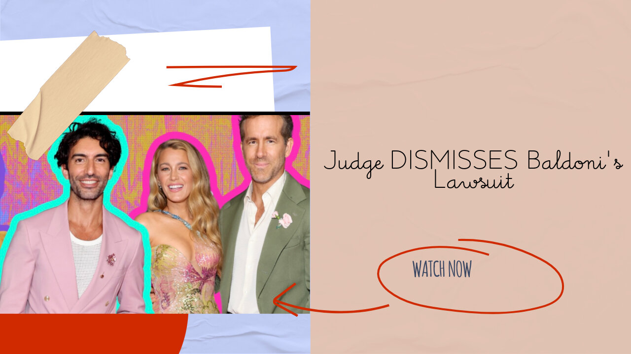 BREAKING NEWS: Justin Baldoni's Lawsuit Dismissed... What Does It Mean?