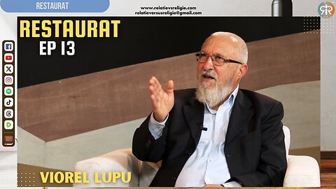 RESTAURAT | EP 13 | MĂRTURIE VIOREL LUPU