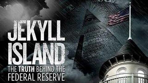 JEKYLL ISLAND - THE TRUTH BEHIND THE FEDERAL RESERVE (WILLIAM T. STILL )