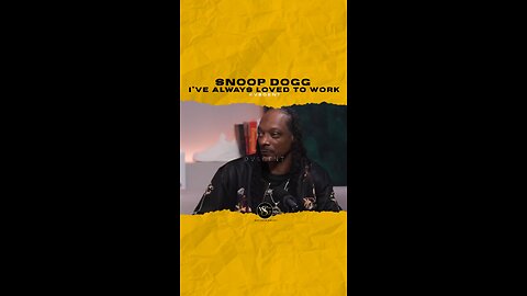 @snoopdogg I’ve always loved to work