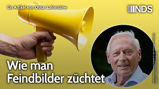 Wie man Feindbilder züchtet | Oskar Lafontaine | NDS-Podcast