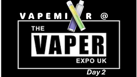 The UK Vaper Expo 2025 - Day 2: Vlog, product testing & more loot!