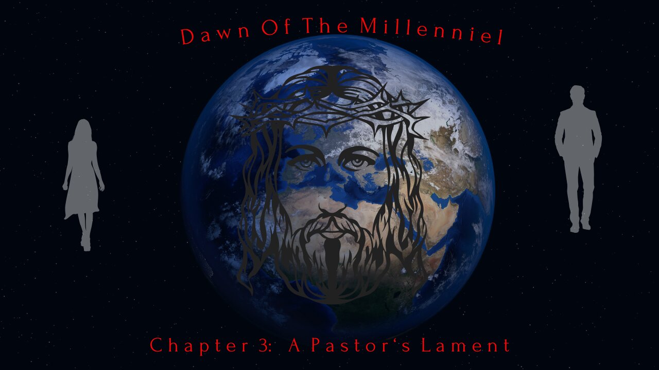 Chapter 3: A Pastor's Lament