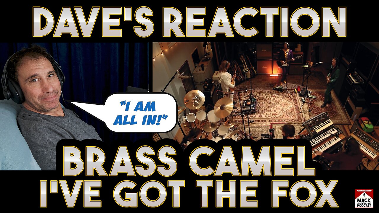 Dave's Reaction: Brass Camel — I've Got The Fox