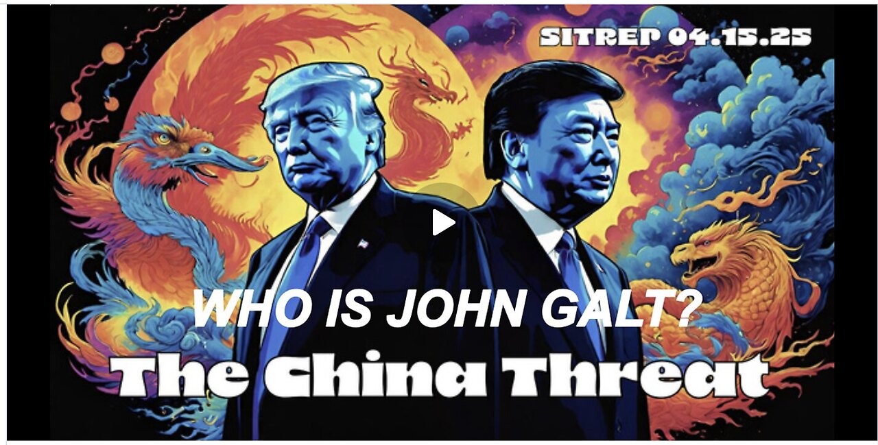 MONKEY WERX SITREP- THE CHINA THREAT. CRAZY SHIT GOING ON. WHO IS JOHN GALT? SGANON
