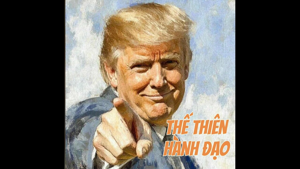 08/5/2025 THẾ THIÊN HÀNH ĐẠO!