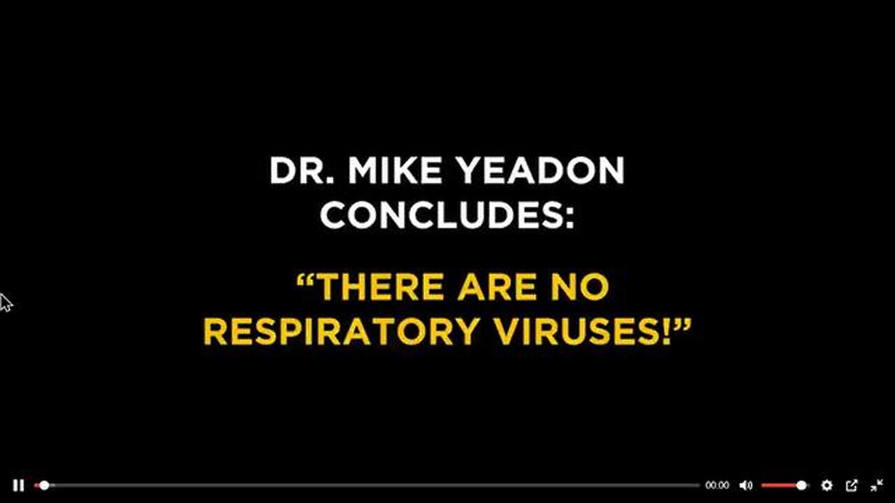 Michael Yeadon concludes: "There are no respiratory viruses."