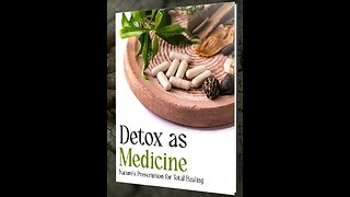 Detox as Medicine Nature’s Prescription for Total Healing