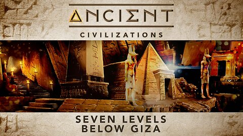 Ancient Civilizations S03E10 Seven Levels Below Giza