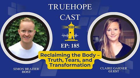 EP185: Reclaiming the Body – Truth, Tears, and Transformation