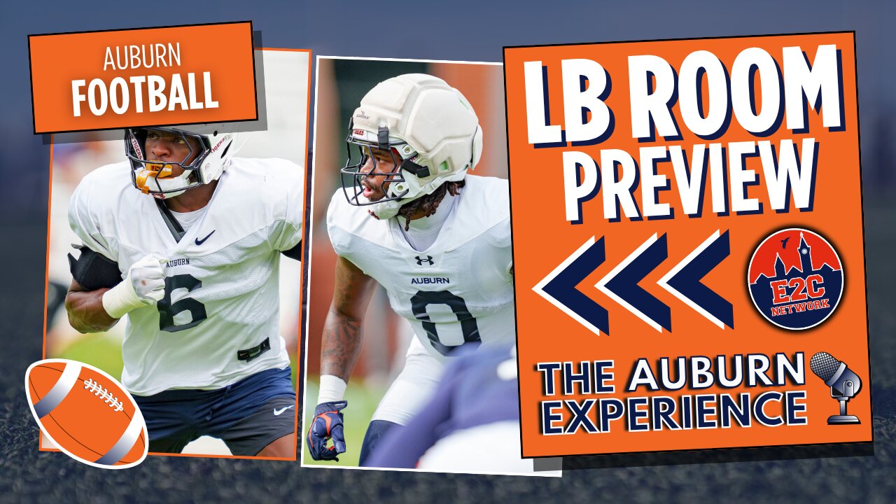 The Linebacker Room | Auburn Football 2025 Preview