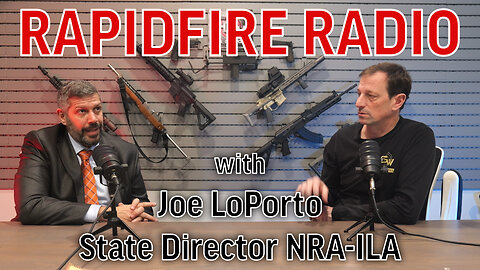 RapidFire Radio Special | Interview with NRA-ILA's Joe LoPorto