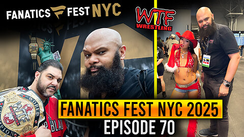 WTF Wrestling Outlaws 7/4/25 | Episode 70 | Fanatics Fest 2025